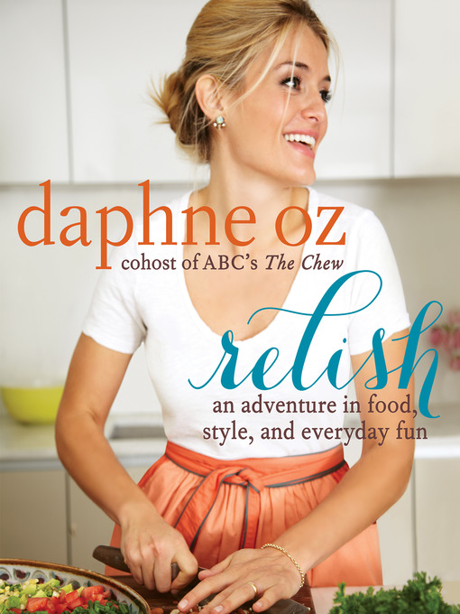 Title details for Relish by Daphne Oz - Wait list